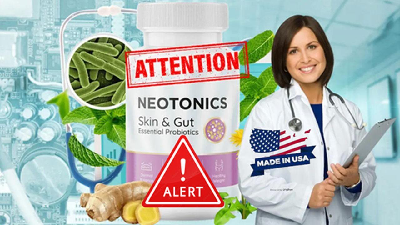 Neotonics Reviews | MEDICAL WARNING Scammy Skin and Health Solution or Proven Probiotics?