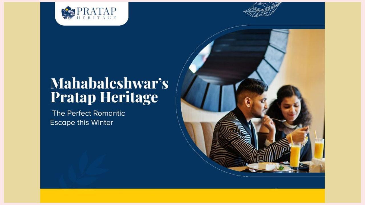 Mahabaleshwar’s Pratap Heritage: The Perfect Romantic Escape this Winter