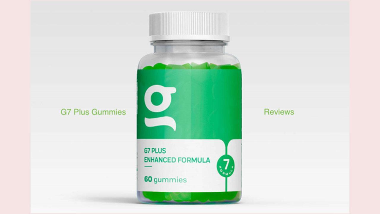 G7 Plus Gummies United Kingdom Reviews [Controversial Update] G7 Green Gummies Price & Buy - Read Before you Buy G7 Gummies