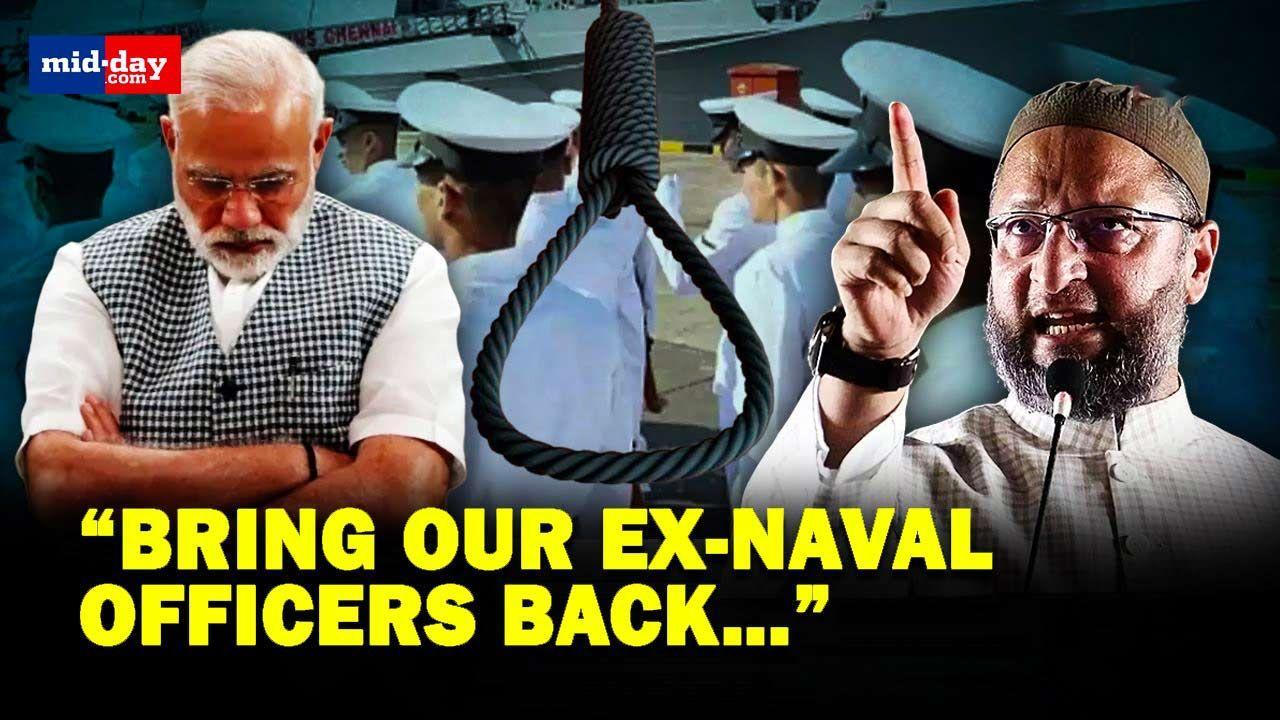 Asaduddin Owaisi's plea in the parliament to get ex-naval officers back from Qat