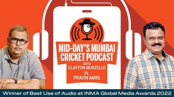 Episode 24 : Mid-day's Mumbai Cricket Podcast with Clayton Murzello ft. former India batsman Pravin Amre