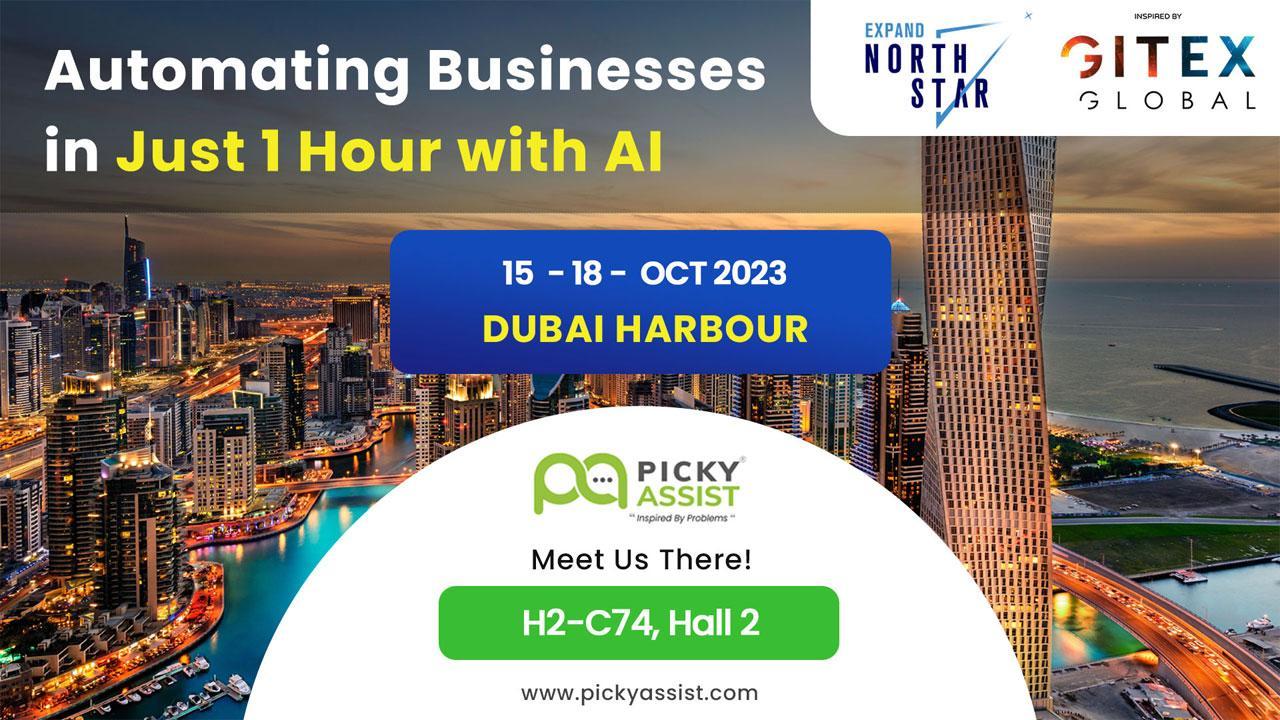 Picky Assist Participation in NorthStar Dubai Expo 2023. Automating Businesses in Just 1 Hour with AI 