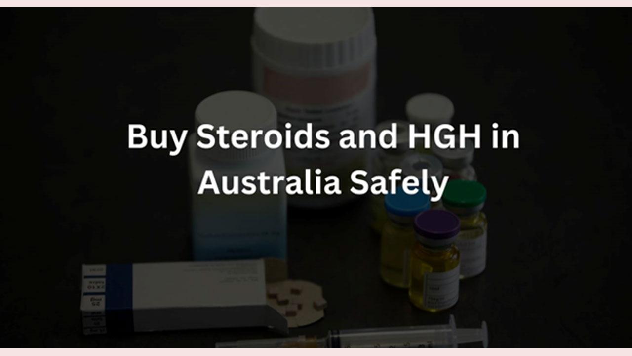 Your Guide to Buy Steroids and HGH in Australia Safely