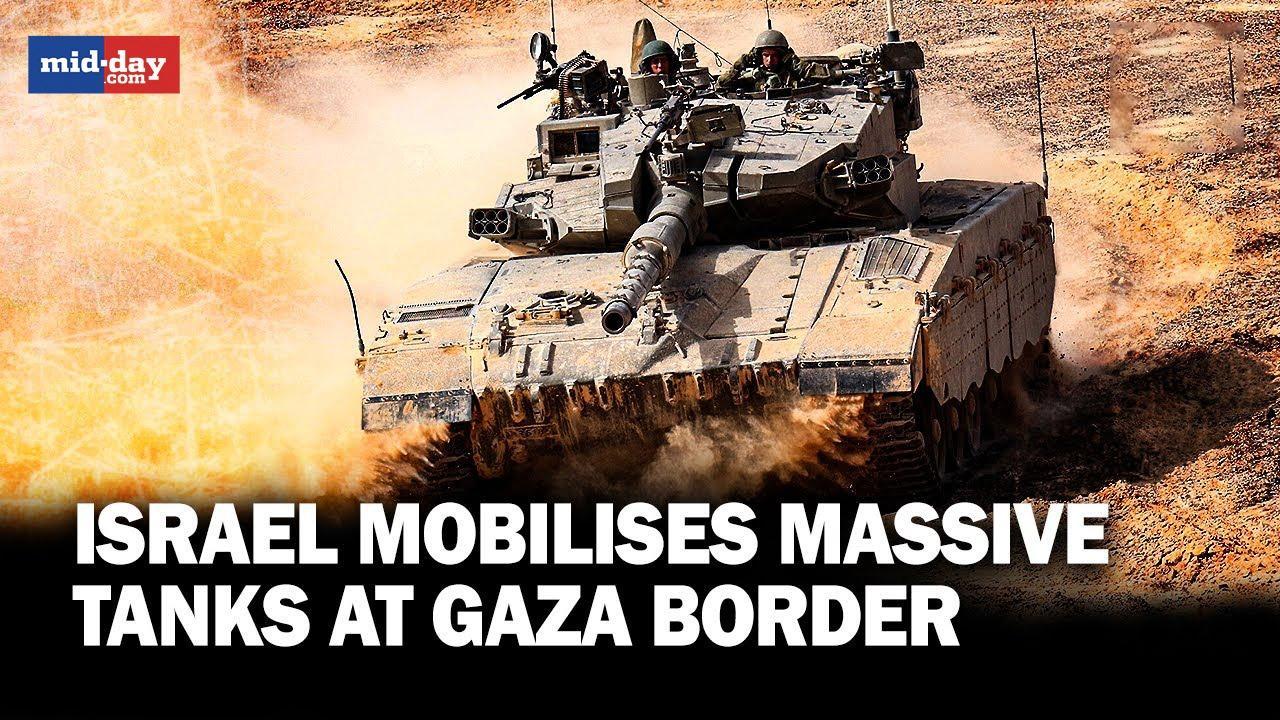 Israel-Hamas conflict: Israel mobilises tanks, troops at the Gaza border