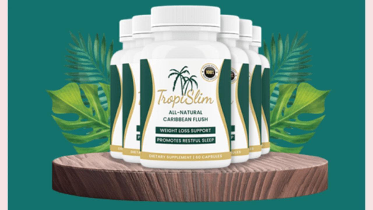 TropiSlim Reviews 2023 (Shocking Customer Complaints Exposed) Is TropiSlim For Weight Loss & Better Sleep? Read Before Order!