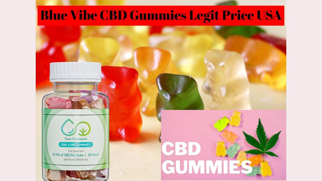 Blue Vibe CBD Gummies Scam (Legitimate Or Price 2023) Blue Vibe CBD Reviews Supplement Side Effects | Amazon Certified Reports Before Buy?