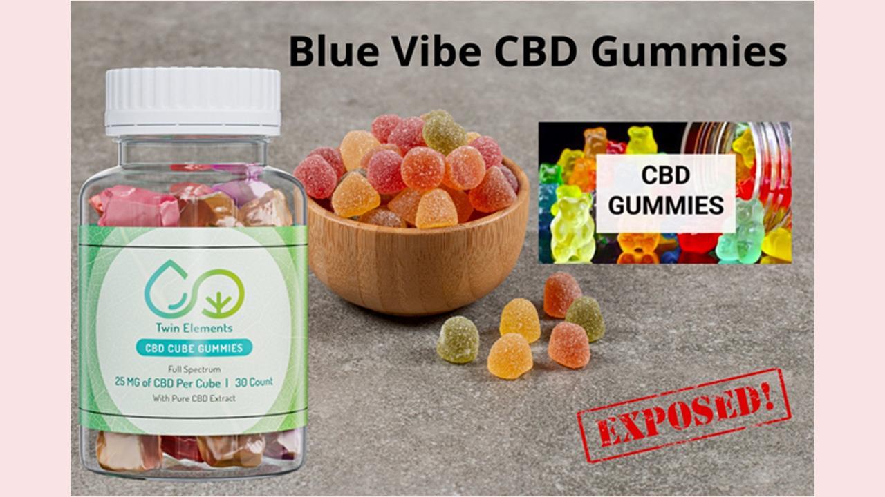 Is Blue Vibe CBD Gummies Scam?! Where To Buy Blue Vibe Gummies Legit Price,