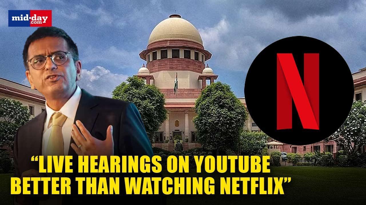 CJI Chandrachud: Watching live hearings on YouTube is better than Netflix