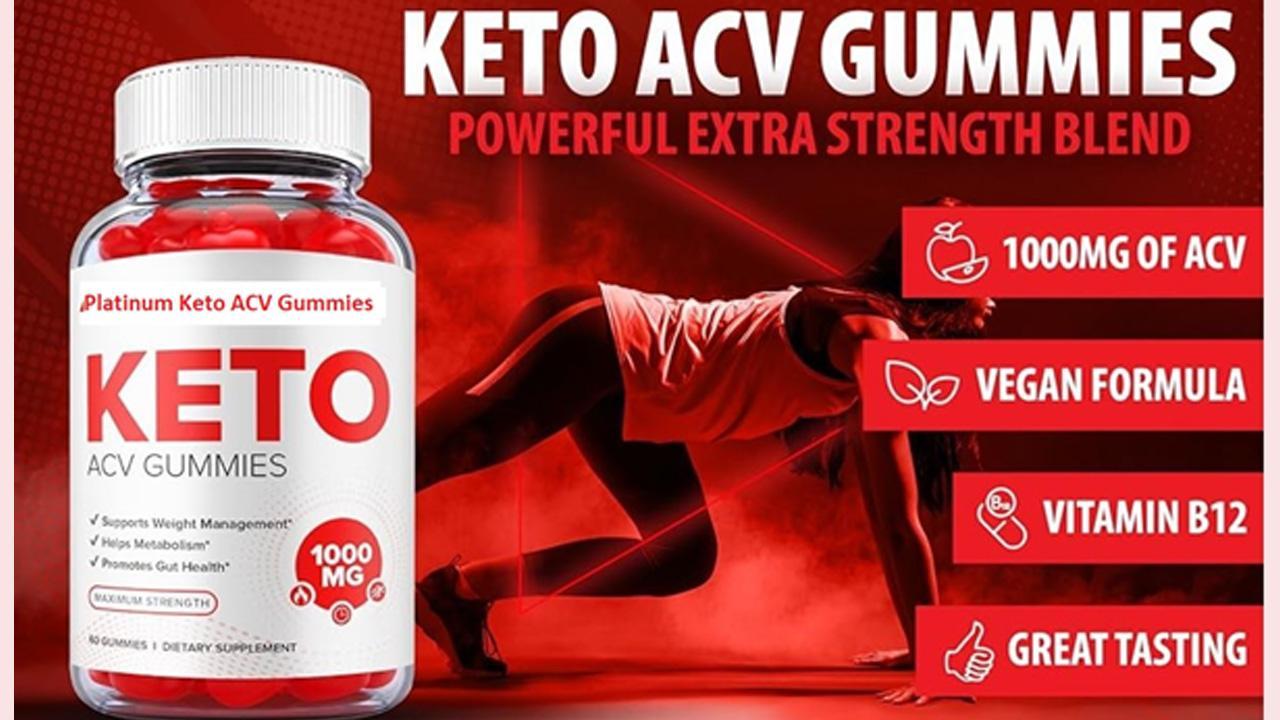 Platinum Keto ACV Gummies Reviews [Scam Exposed] Beware Platinum Label Keto  ACV Gummies You Should Read All About It!