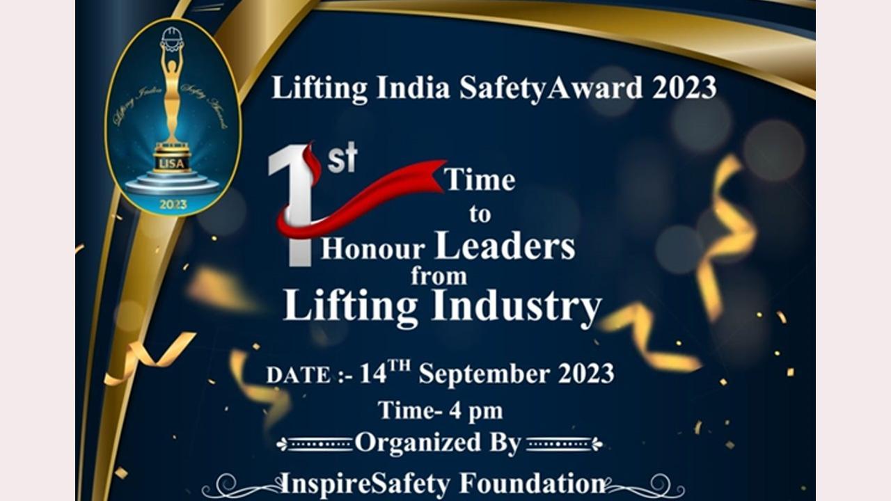Lifting India - Safety Awards 2023: Recognizing Excellence in Safety and Innovation within the Lifting Industry