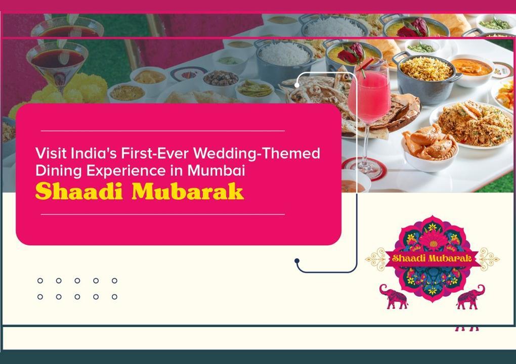 Visit India's 1st Ever Wedding Themed Dining Experience in Mumbai