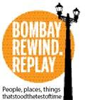 Bombay rewind replay