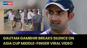 Gautam Gambhir breaks his silence on Asia Cup middle-finger viral video