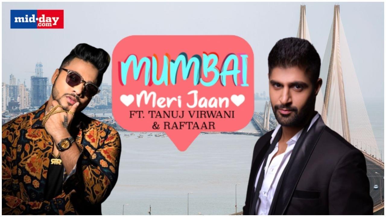 Mumbai Meri Jaan | Raftaar & Tanuj Virwani On Mumbai Being Their 'Karm Bhoomi'