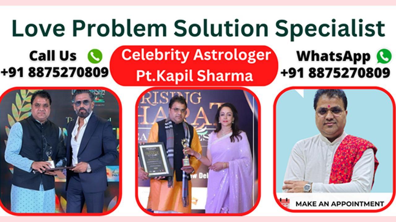 Love Problem Solution Specialist In India - Celebrity Astrologer Pt. Kapil Sharma