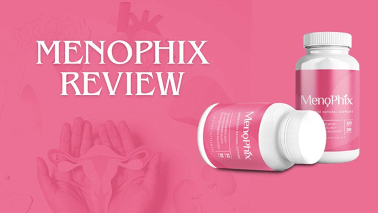 MenoPhix Reviews (2024 Latest Update) Analysis Of Recent Facts About The Menopause Relief Formula!