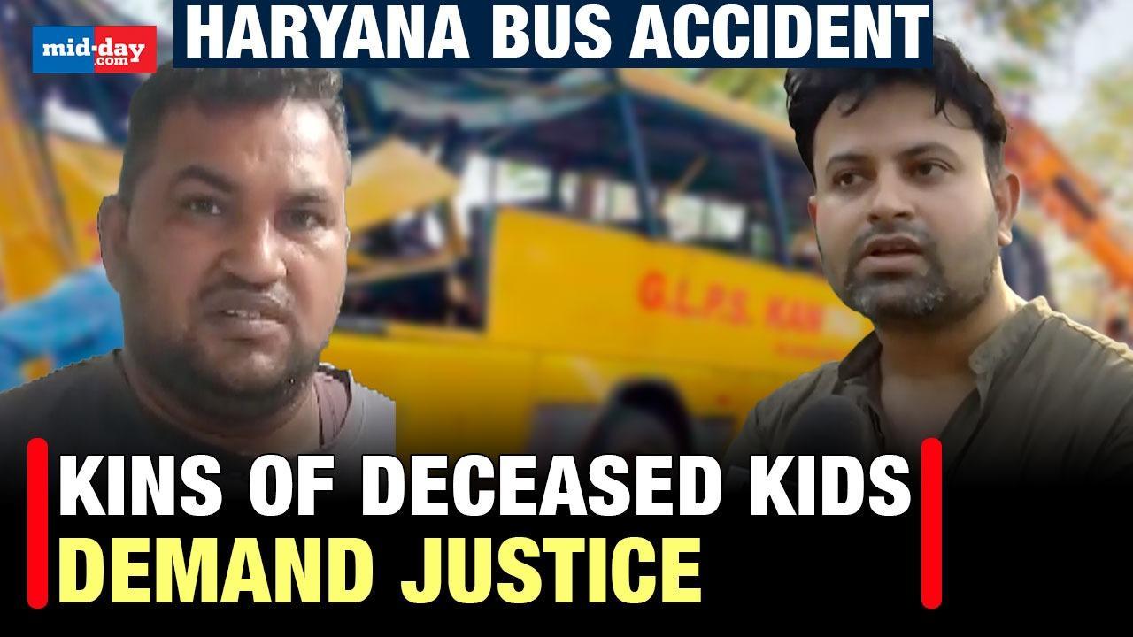 Haryana bus accident: Parents of deceased kids blame school management