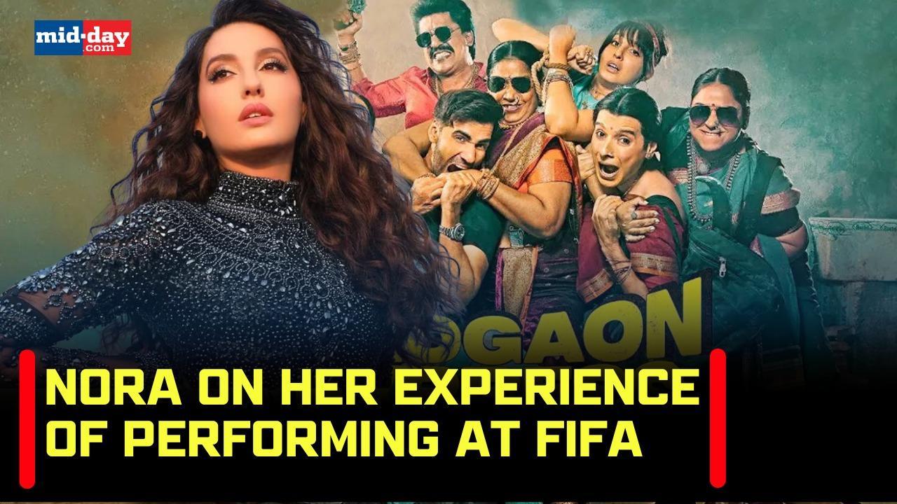 Nora Fatehi on working in Madgaon Express & experience of performing at FIFA