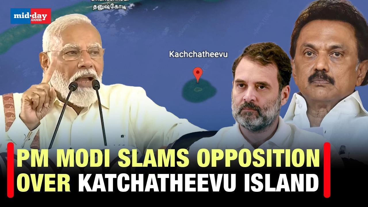 PM Modi condemns DMK & Congress over Katchatheevu Island
