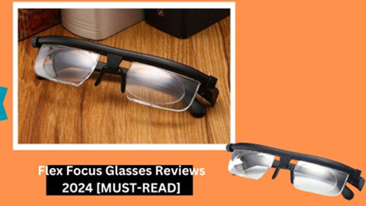 Flex Focus Reviews [(Consumer Reports Experience) Do flex Focus Reading Glasses Work?]