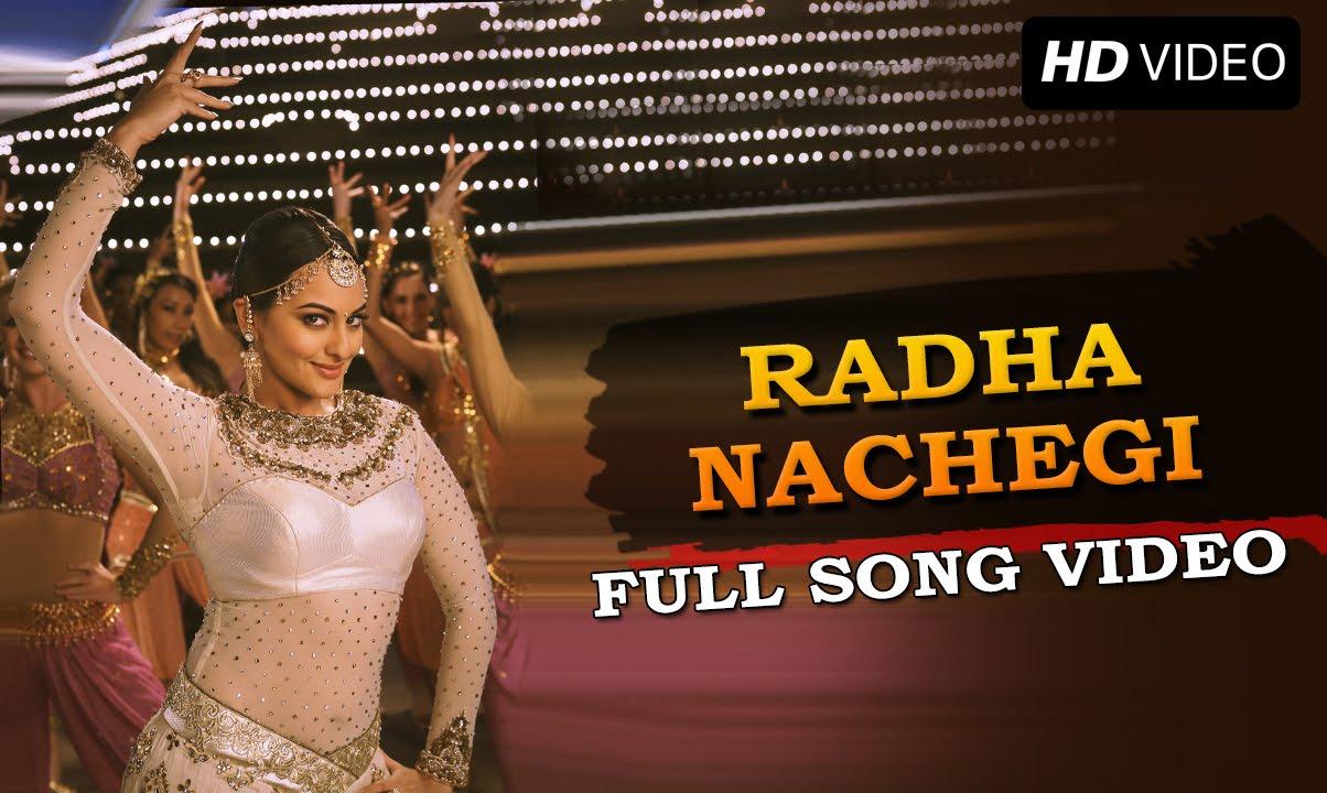 Radha Nachegi  
Featuring Sonakshi Sinha, this peppy track from Tevar is an energetic number that showcases Radha’s vibrant dance in joy and devotion to Krishna