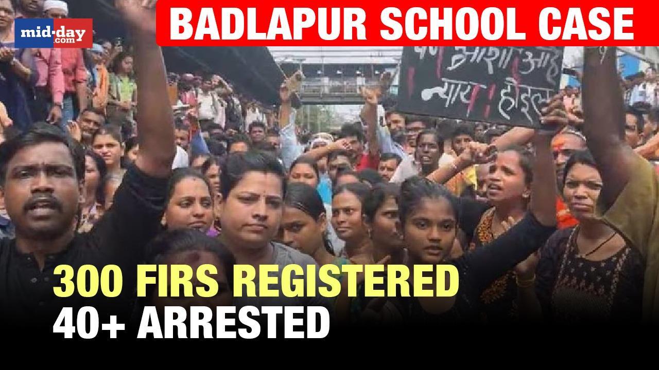 Badlapur school case: 300+ FIRs registered, Over 40 arrested - WATCH VIDEO