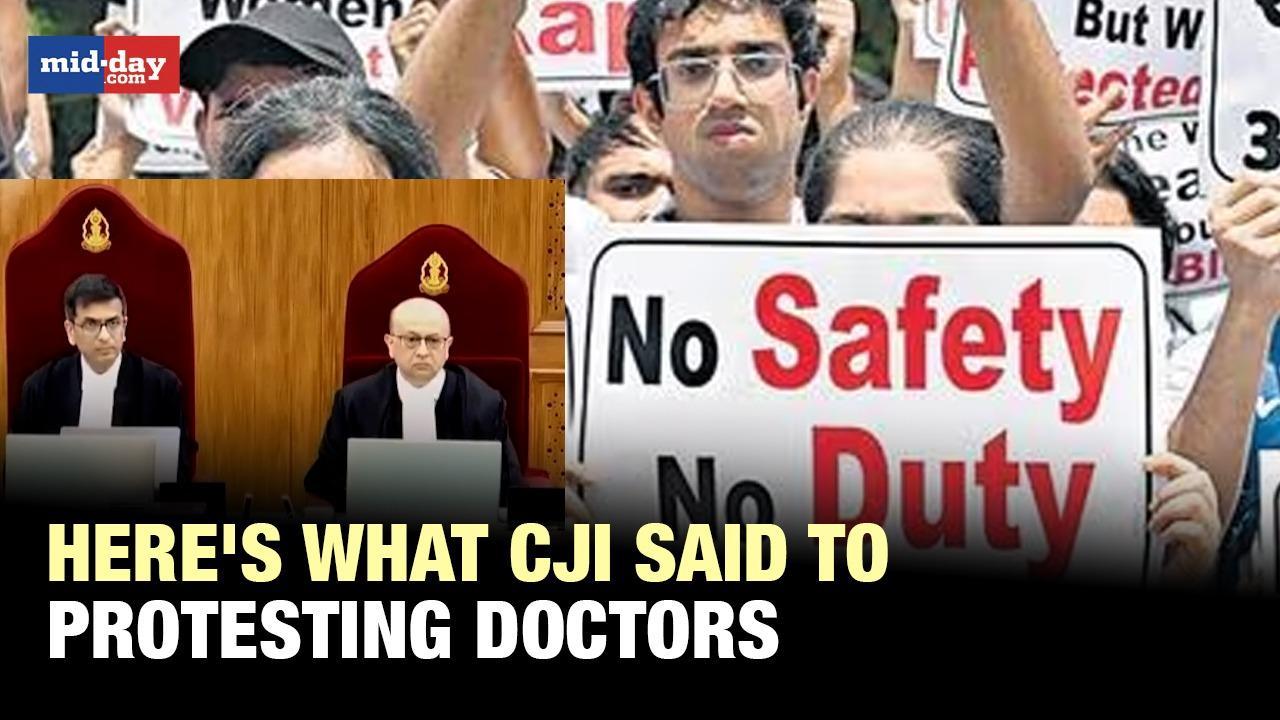 Kolkata rape horror: CJI directs protesting doctors to return to work
