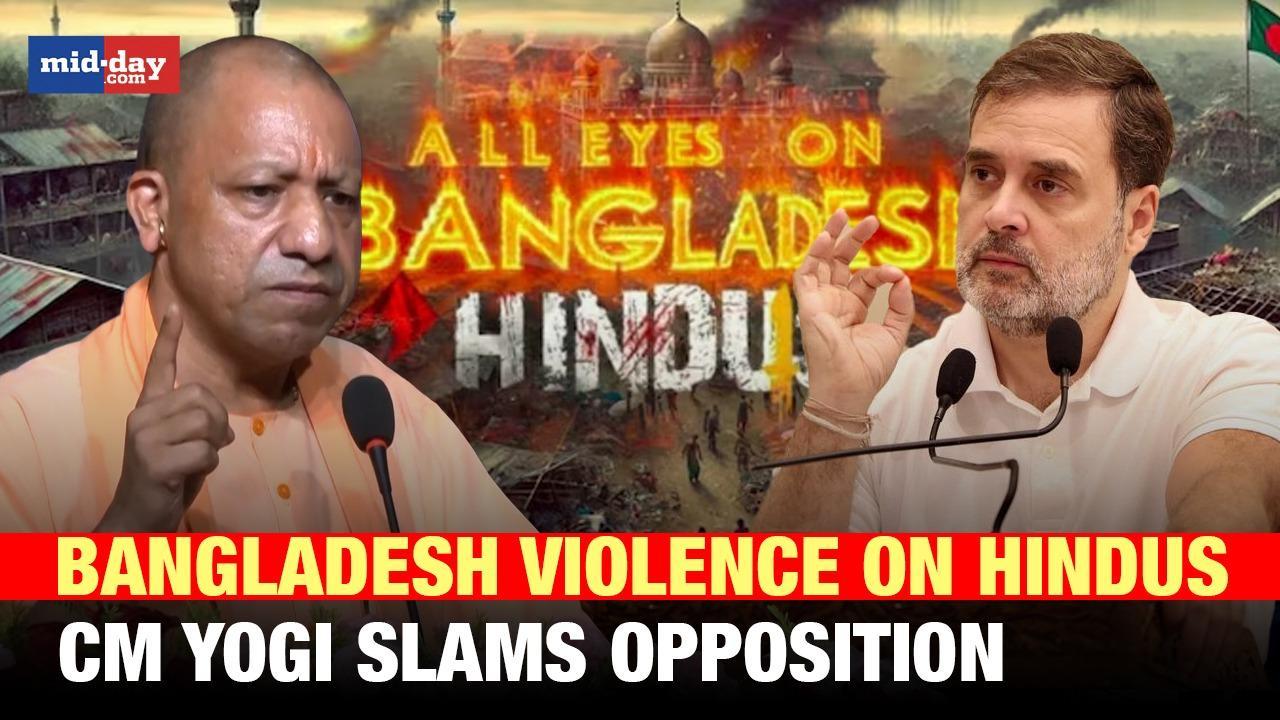 Bangladesh violence on Hindus: CM Yogi criticizes opposition for being silent