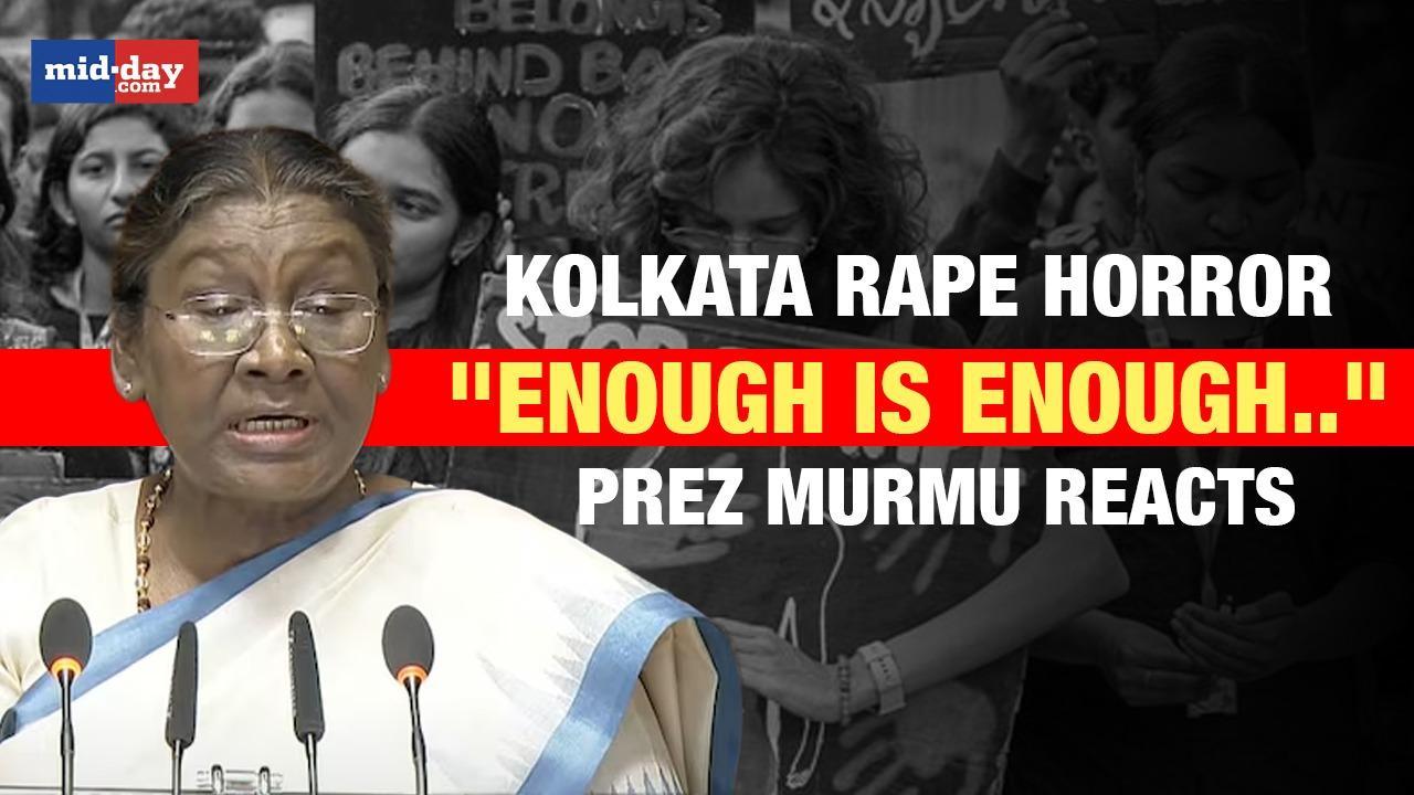 Kolkata rape horror: Prez Murmu horrified by atrocities against women