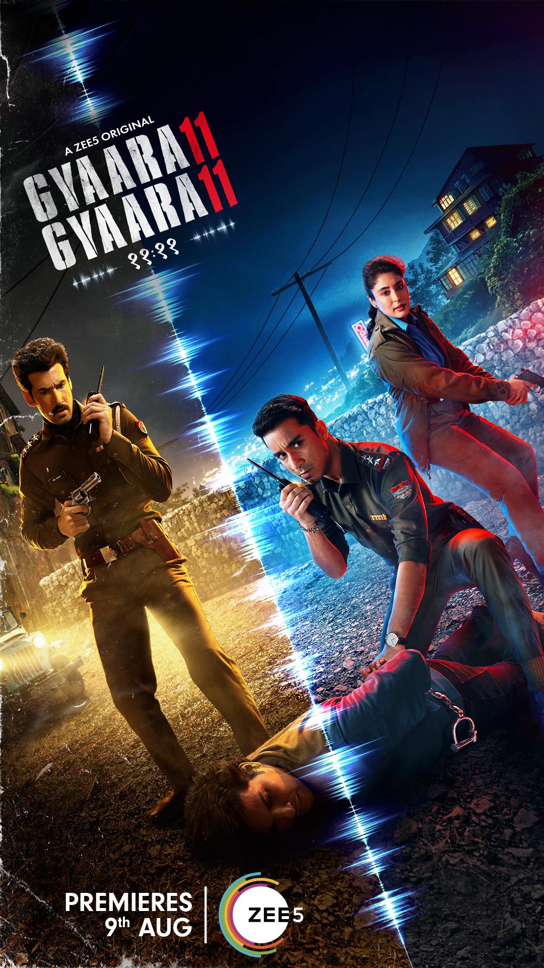 Gyaarah Gyaarah (August 9) - ZEE5This fantasy thriller spans three decades—1990, 2001, and 2016—and follows an investigative team solving cold cases. The key to their success is a mysterious walkie-talkie that lets two officers from different timelines communicate. As they dig deeper, the lines between past and present blur.