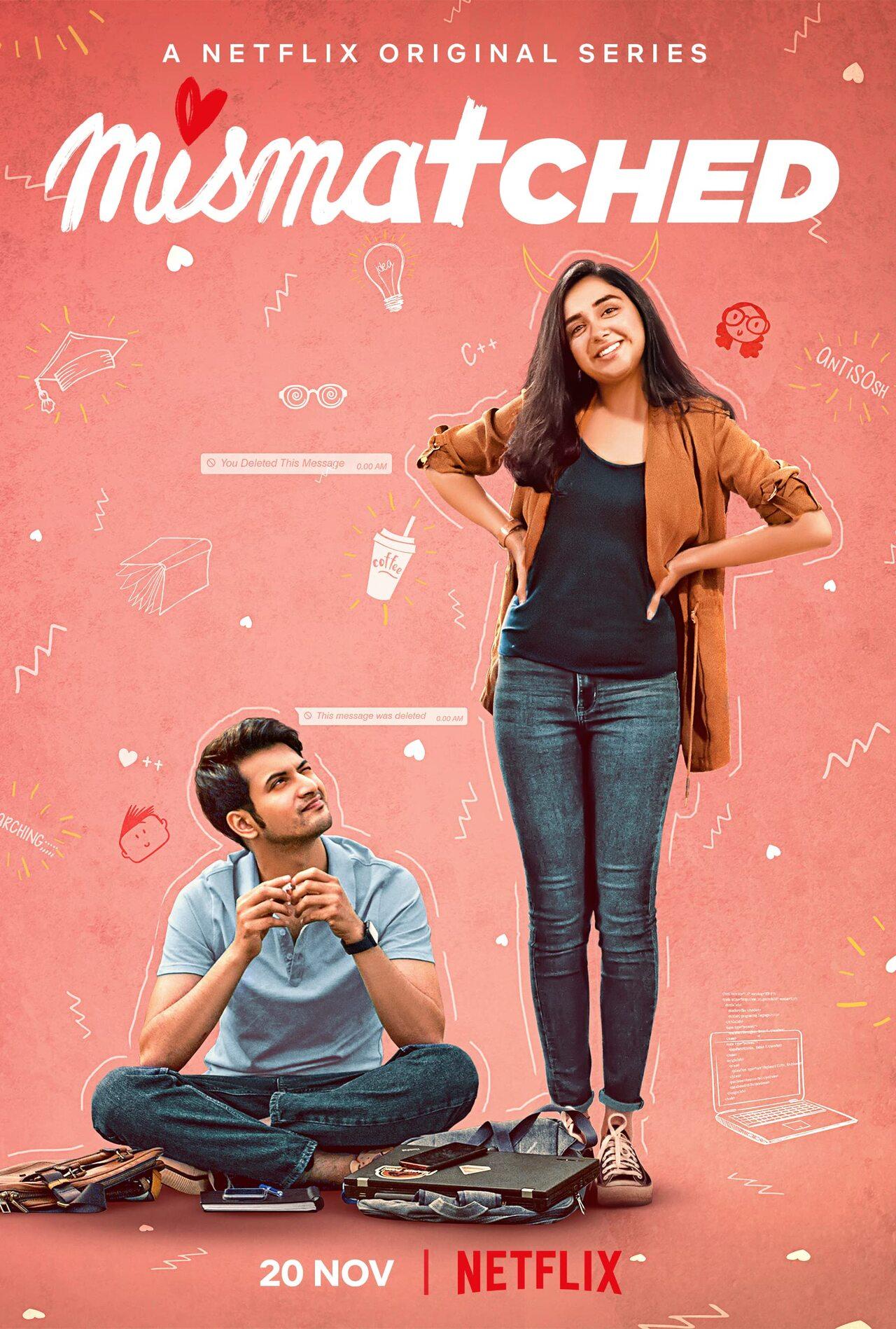  'Mismatched follows the lives of Dimple and Rishi, two young adults. The Netflix series delves into topics including love, bullying, trauma, and more. It stars Rohit Saraf and Prajakta Koli