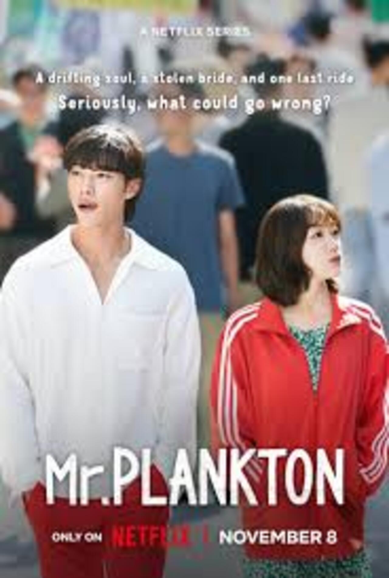 Mr. Plankton- 8.1/10
What happens when a departing soul and a stolen bride go on one last ride together? The guy happens to be terminally ill and after this discovery, he embarks on a journey to find his dad. Accompanying him is his ex, the world's unluckiest bride-to-be and there are hilarious interruptions caused by his ex's groom-to-be who wants to find her at any cost. This romantic comedy stars Woo Do-hwan, Lee Yoo-mi, and Oh Jung-se.