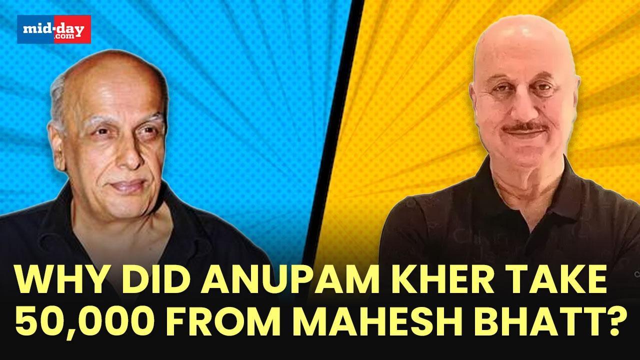 Here's Why Anupam Kher Owes His Career To Mahesh Bhatt