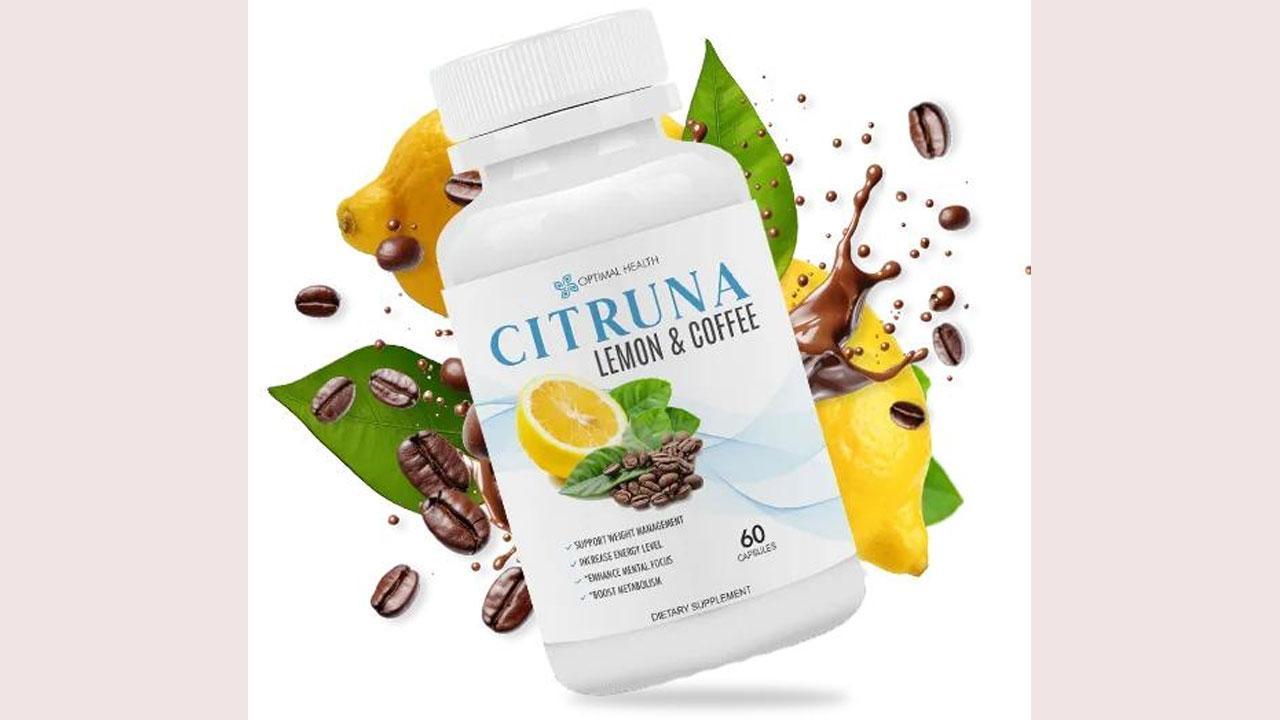 Citruna Reviews (Consumer Report) Real Ingredients with Benefits or Side Effects