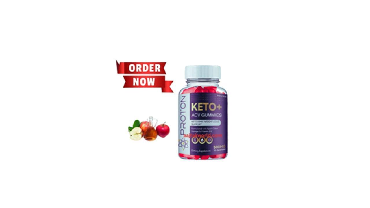 Proton keto acv gummies Super Health Keto ACV {Dr Oz Kelly Clarkson Weight Loss