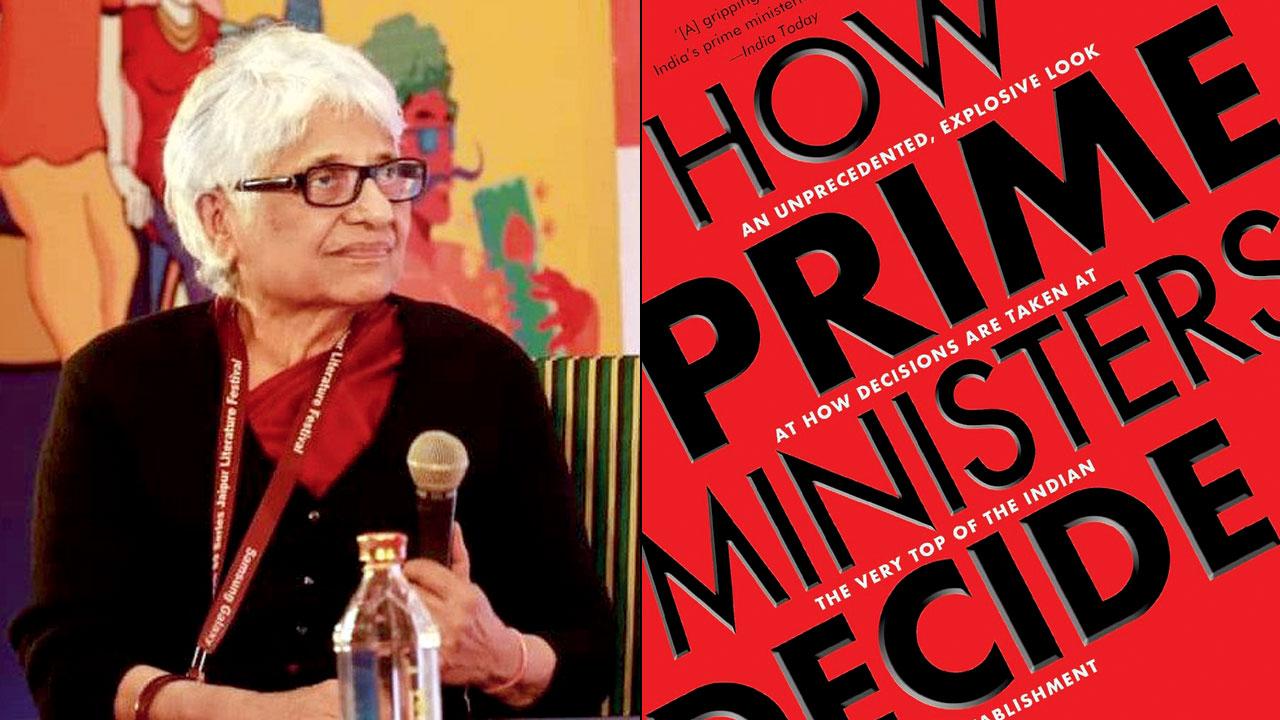 Neerja Chowdhury, veteran journalist and the author of How Prime Ministers Decide