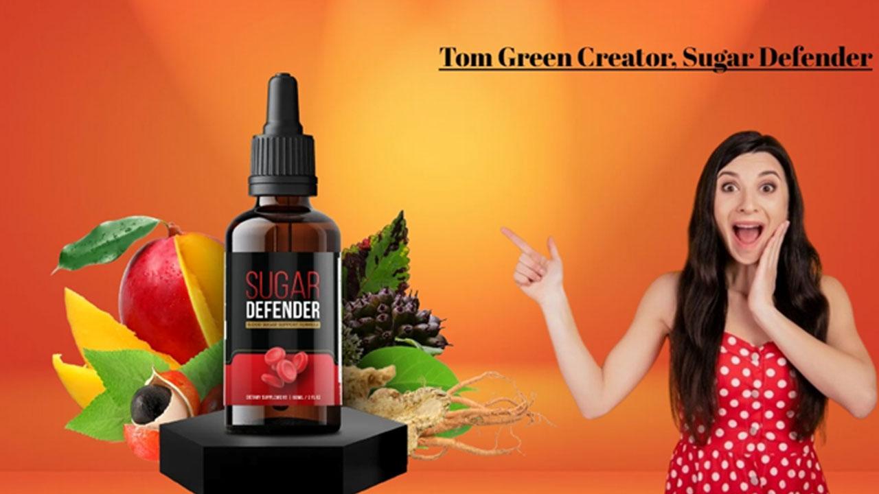 Tom Green Sugar Defender Reviews (Diabetes Blood Sugar Drops Supplement EXPOSED