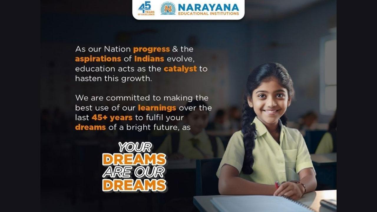 A renewed approach: Narayana Educational Institutions launches “Your Dreams Are 
