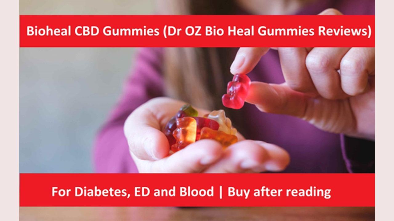 Bioheal CBD Gummies Reviews (2024 Updated CVS Pharmacy) Dr OZ Bioheal Gummies 