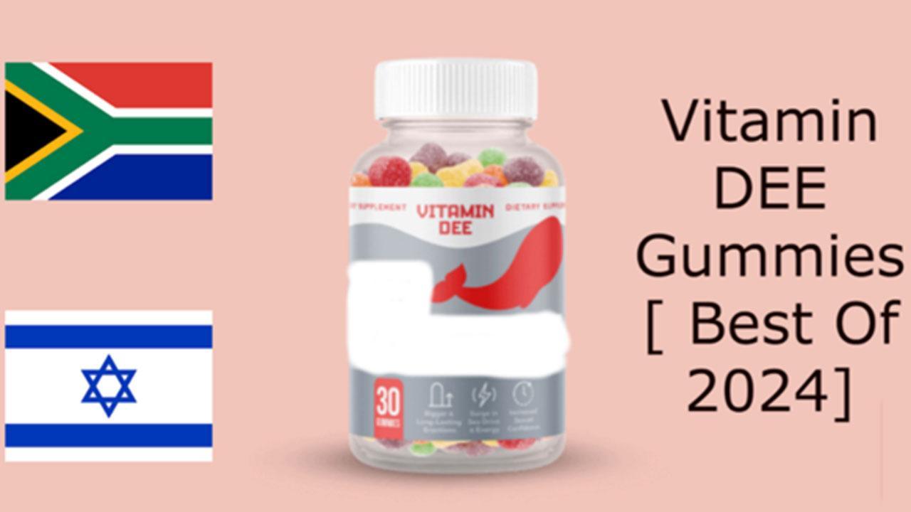 Vitamin Dee Gummies Reviews [South Africa/Dischem/Israel] Does Vitamin Dee  Gummies Work For Men's? Must Watch Consumer Reports Before Buying