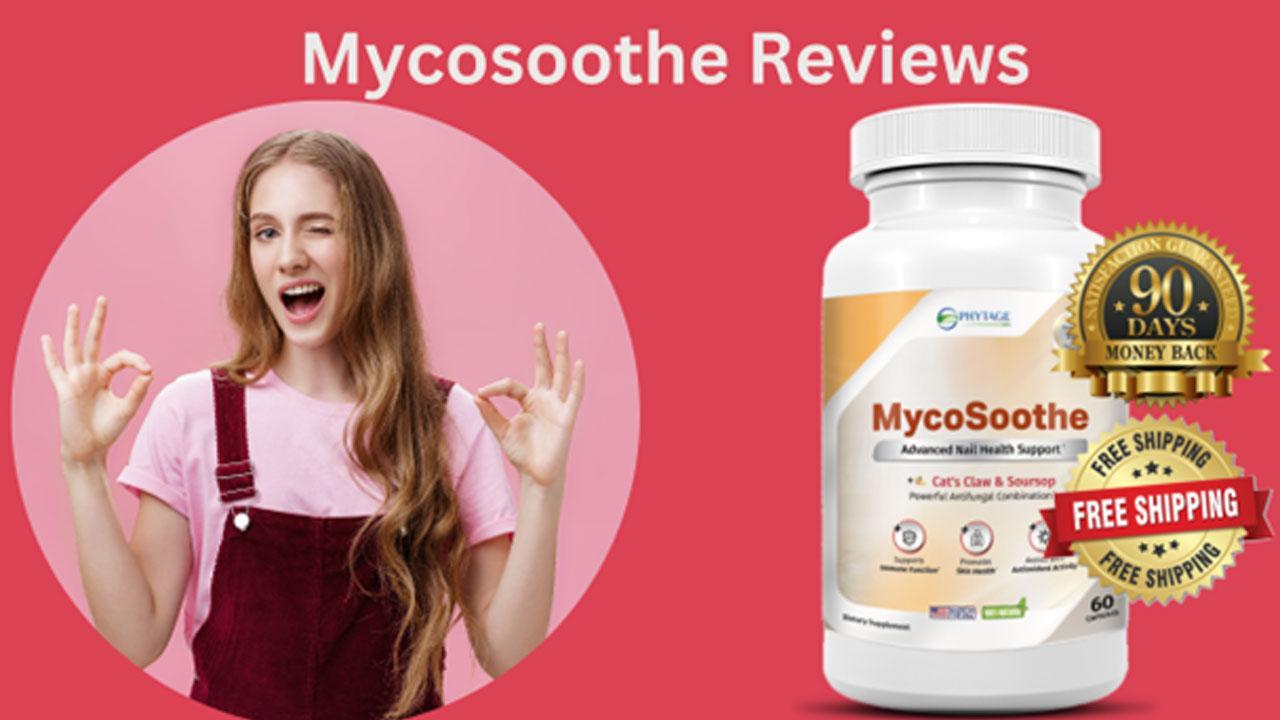 Mycosoothe Reviews - Advanced Nail Health Support Fungus Ingredients!