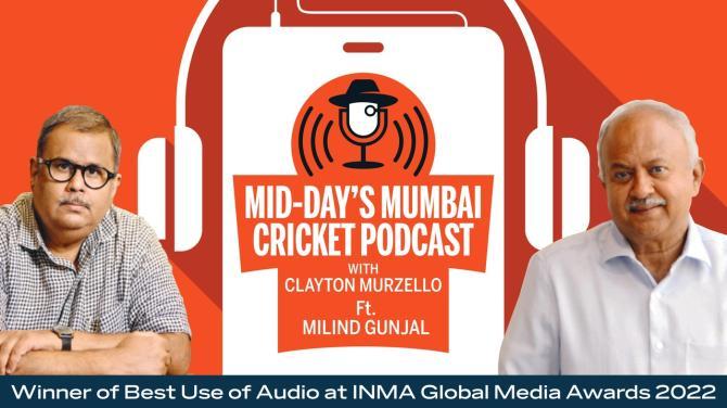 Episode 25 : Mid-day’s Mumbai Cricket Podcast with Clayton Murzello ft. former Maharashtra and Junior India batsman Milind Gunjal