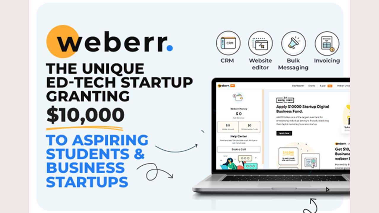 Weberr: The Unique Ed-Tech Startup Granting USD 10,000 to Aspiring Students 