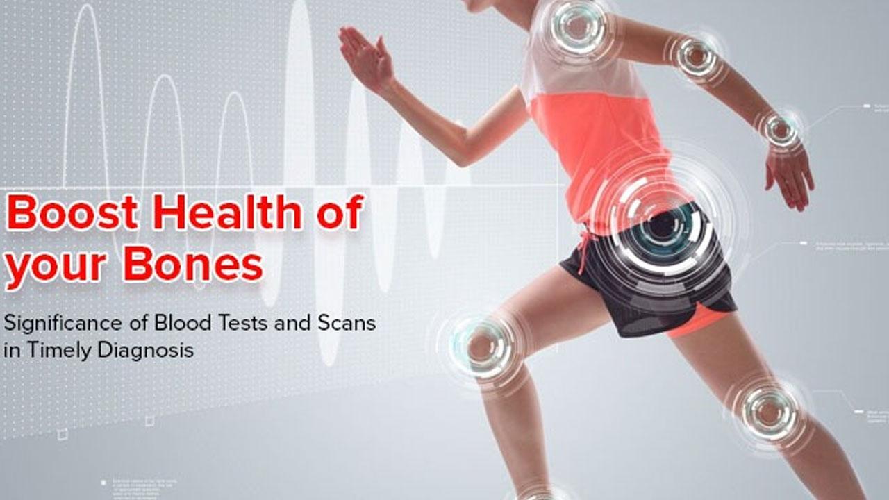 Boost Health of your Bones: Significance of Blood Tests and Scans With Ganesh 