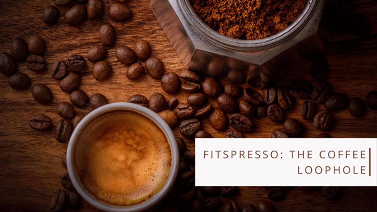 FitSpresso And The Coffee Loophole: Can FitSpresso Coffee Recipe Aid Healthy 