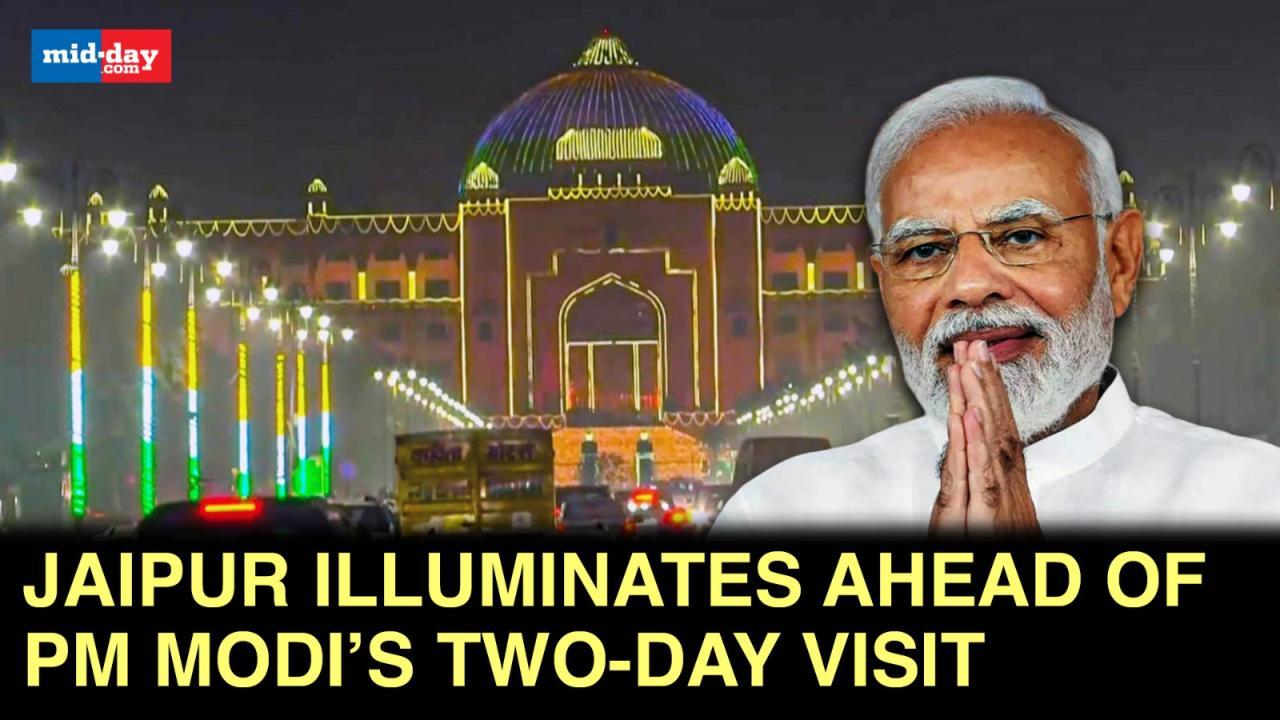 PM Modi's Rajasthan Visit: Jaipur illuminates ahead of PM Modi’s two-day visit