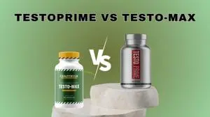TestoPrime vs. Testo-Max: The Best Choice for Your Testosterone Boosting Needs
