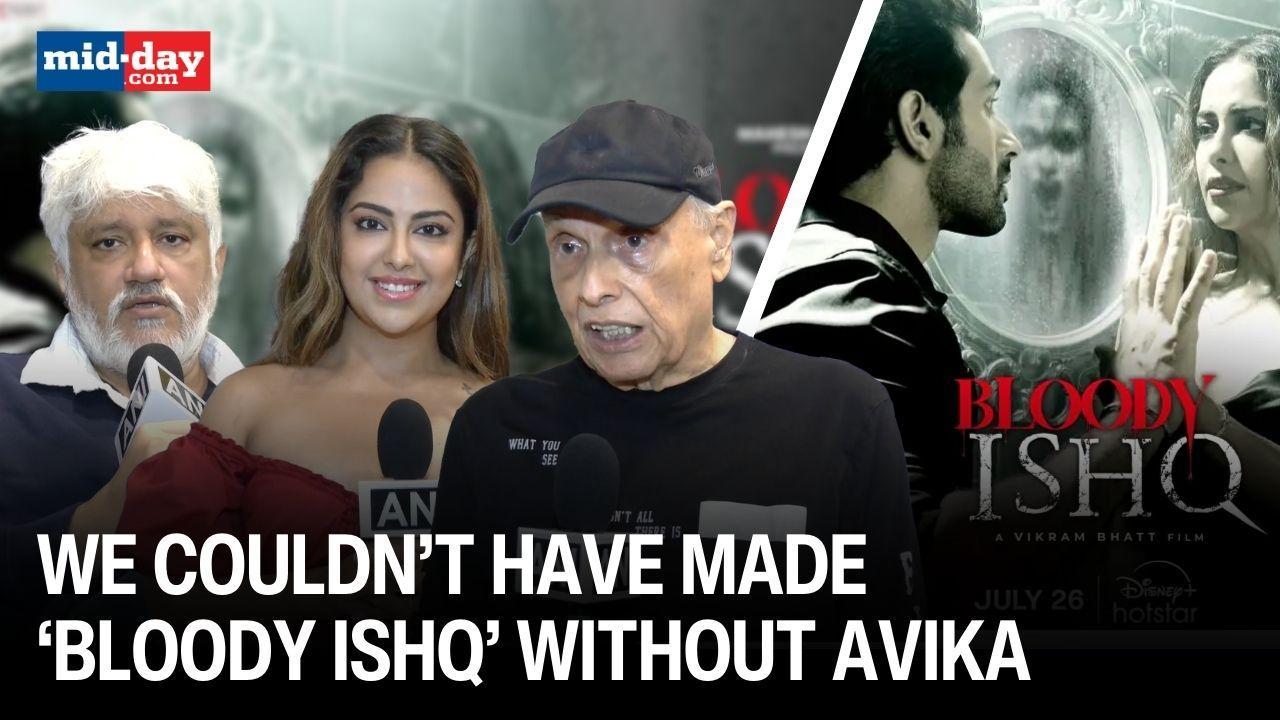  Bloody Ishq: Avika Gor, Mahesh Bhatt and Vikram Bhatt on the horror thriller 